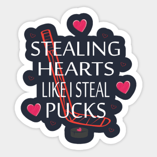 Stealing Hearts Like I Steal Pucks Valentines Day Ice Hockey Sticker